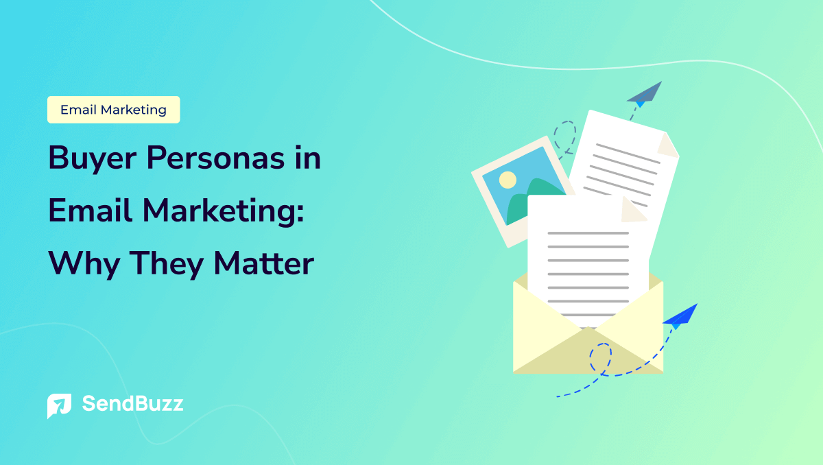 Significance of Buyer Persona in Email Marketing