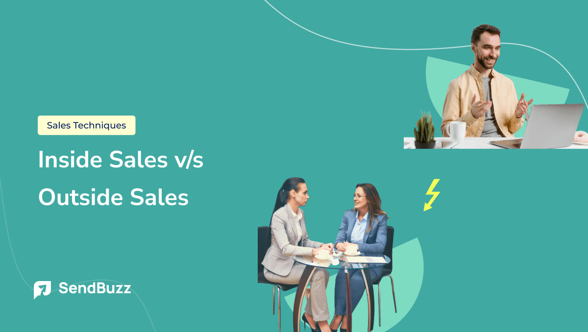 B2B Inside Sales Vs Outside Sales | With Pros and Cons