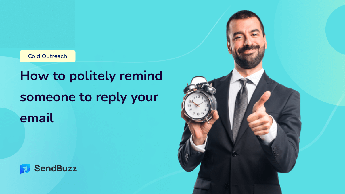 politely remind your email